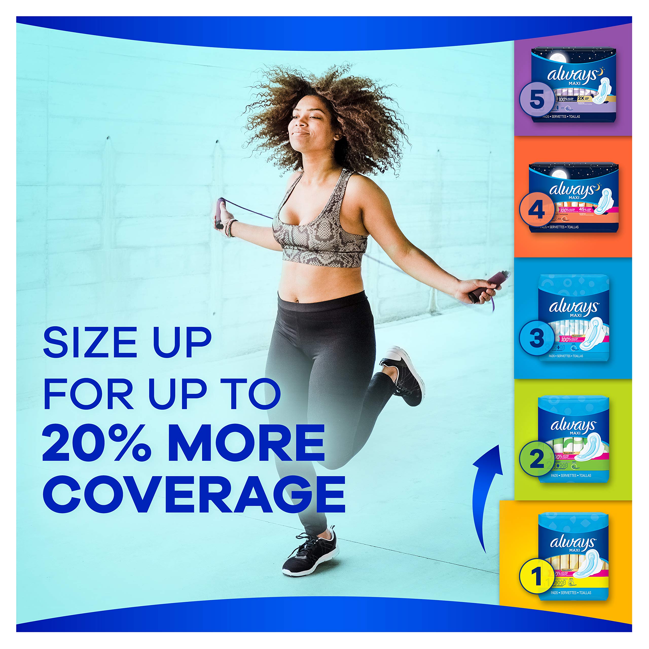 Always Maxi secure-fit design keeps pad in place during movement.