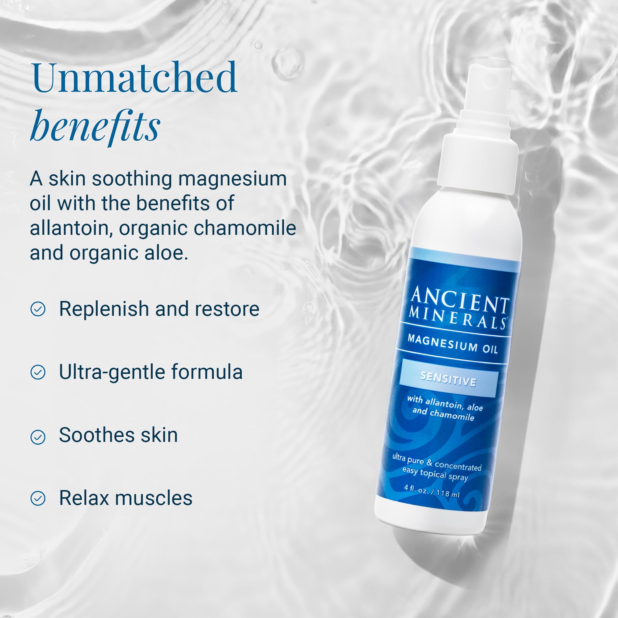 Ancient Minerals allantoin soothing agent enhances comfort on sensitive skin.