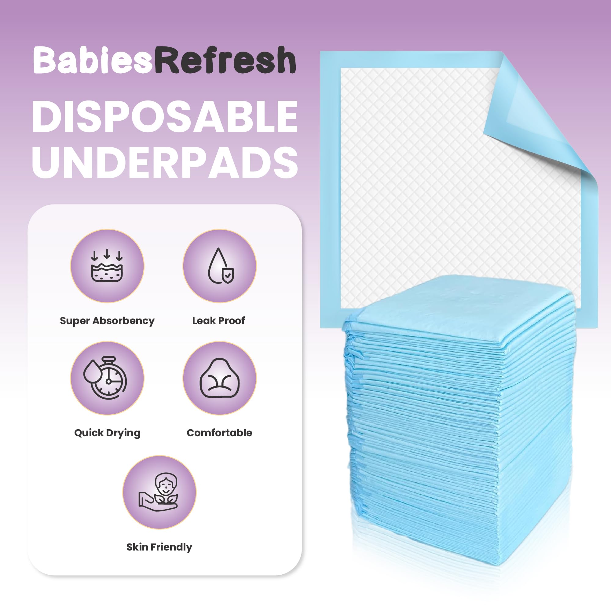 BabiesRefresh quick-dry polymer core for easy cleanup after liquids spill.