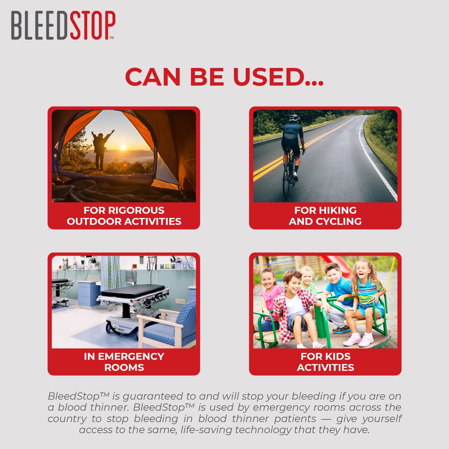 Outdoor camping kit includes BleedStop for unexpected injuries.