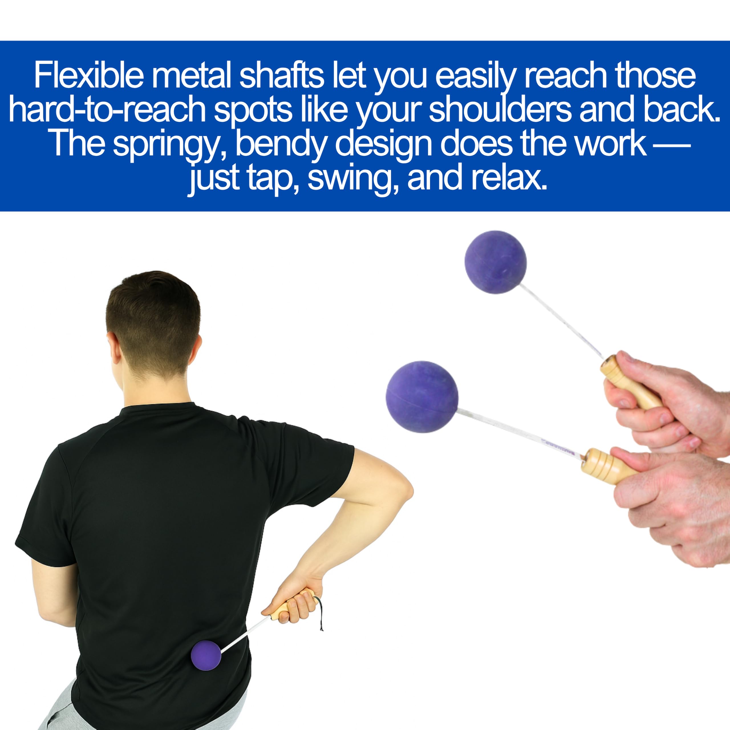 Two sticks allow balanced, symmetrical full-body massage for comfort.