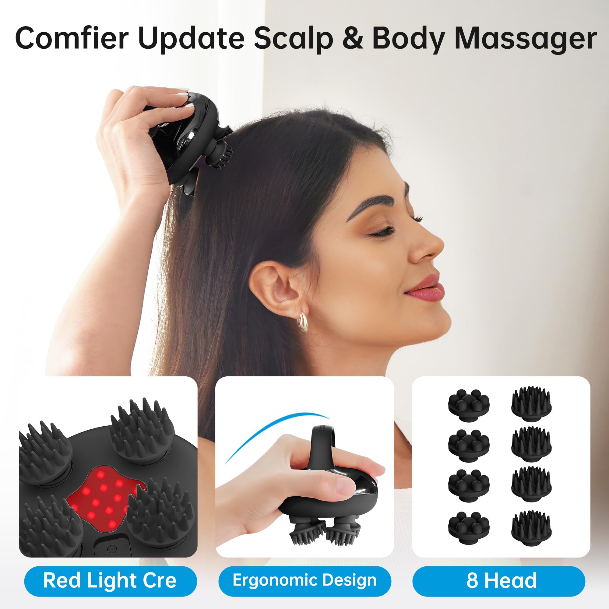 COMFIER silicone heads provide 360-degree kneading for thorough scalp massage.
