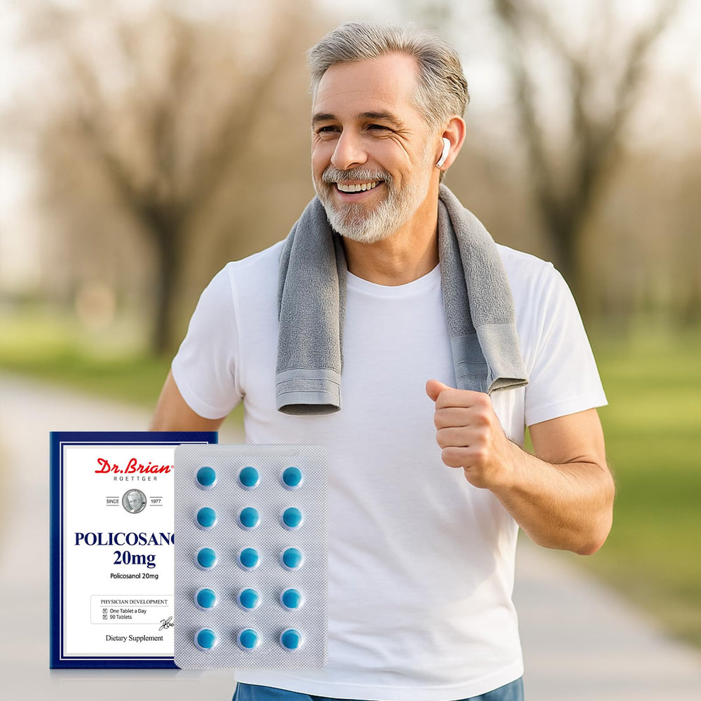DR.BRIAN ROETTGER Policosanol 20mg everyday routine with water for consistency.