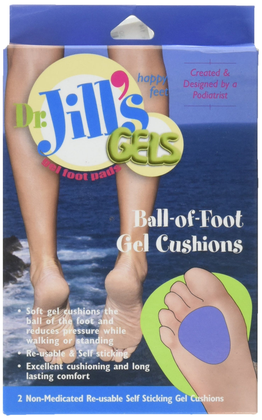 Dr. Jill's Ball-of-foot Gel Cushions reduce pressure for all-day comfort in shoes