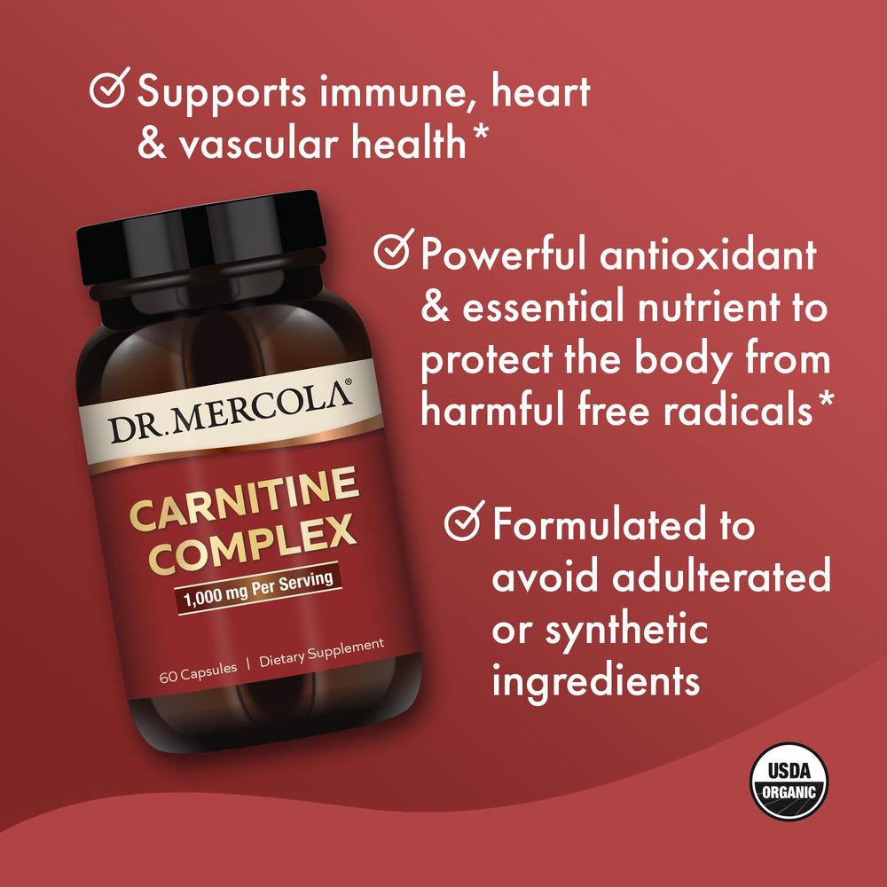 Dr. Mercola Carnitine Complex serving includes 500 mg L-Carnitine and 500 mg Acetyl-L-Carnitine.
