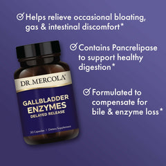 Dr. Mercola Gallbladder Enzymes delayed-release capsules protect enzymes from stomach acid.