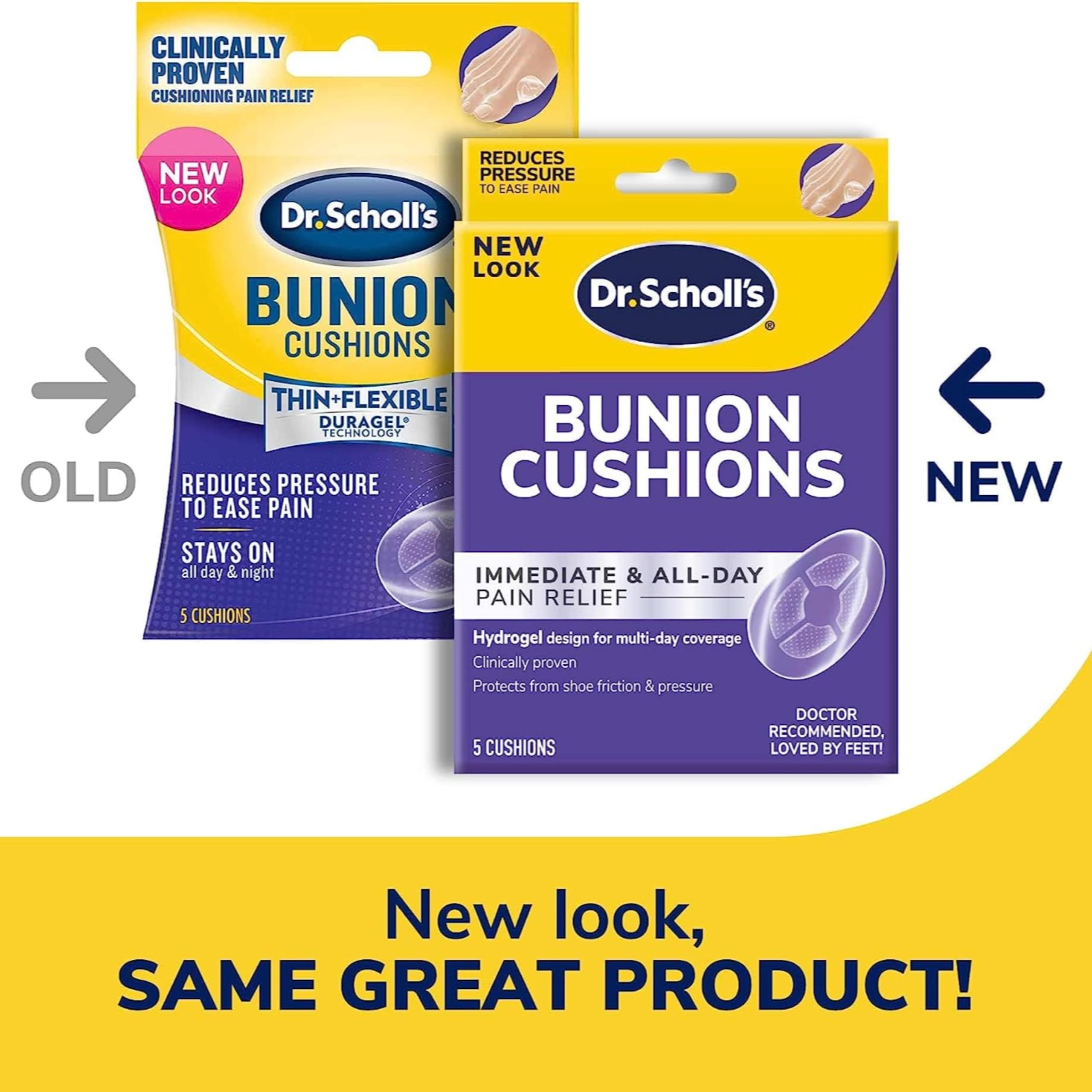 Dr. Scholl's Bunion Cushions resist sweat and water for longer wear.