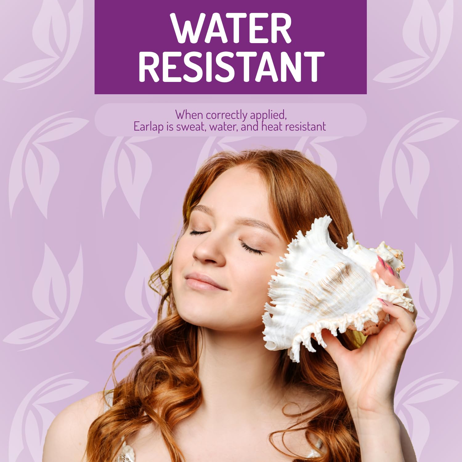 EARLAP transparent design offers an invisible, natural look when worn.