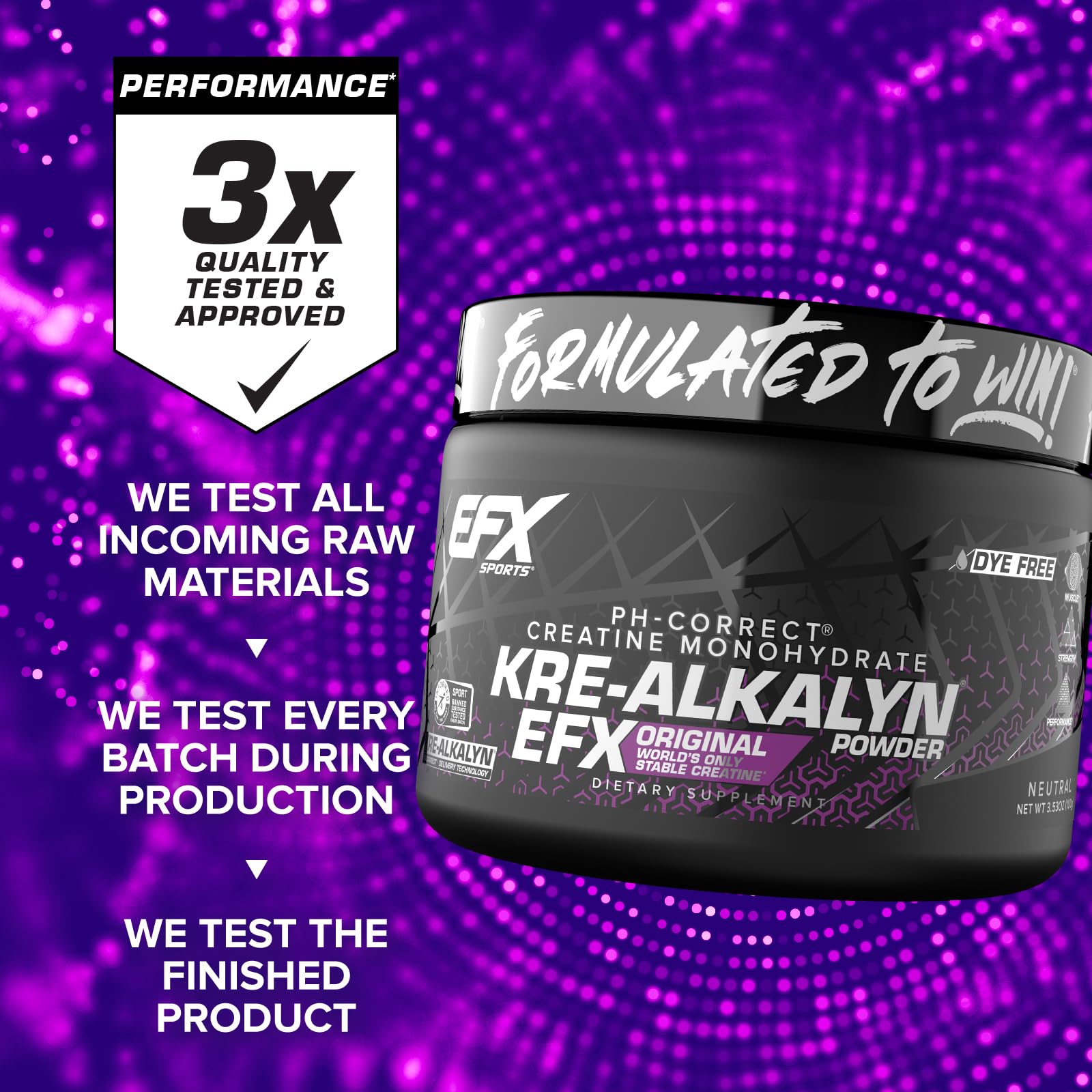 EFX Kre-Alkalyn EFX bottle label highlights testing and purity.