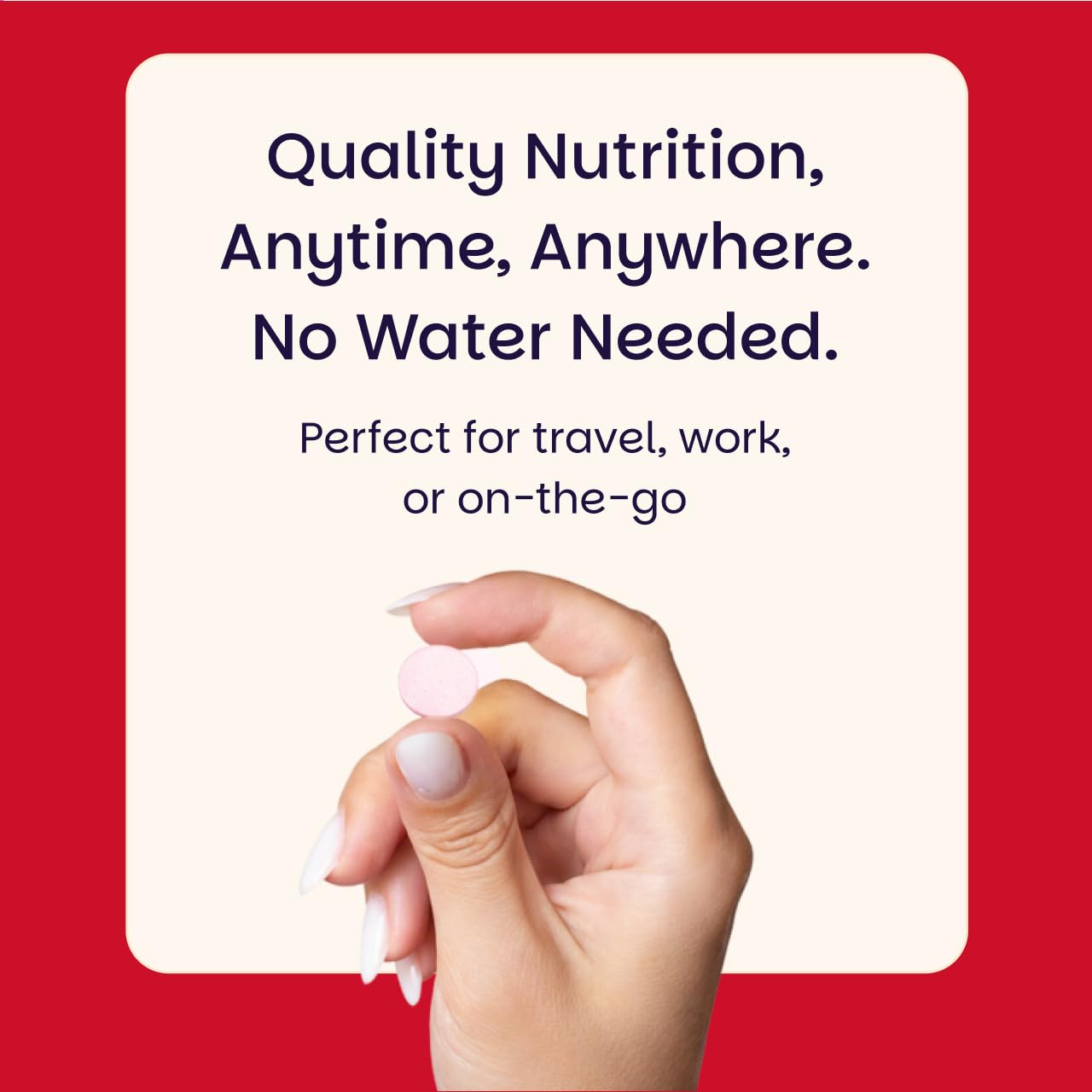 EZ Melts fast-melting tablets dissolve quickly in the mouth.