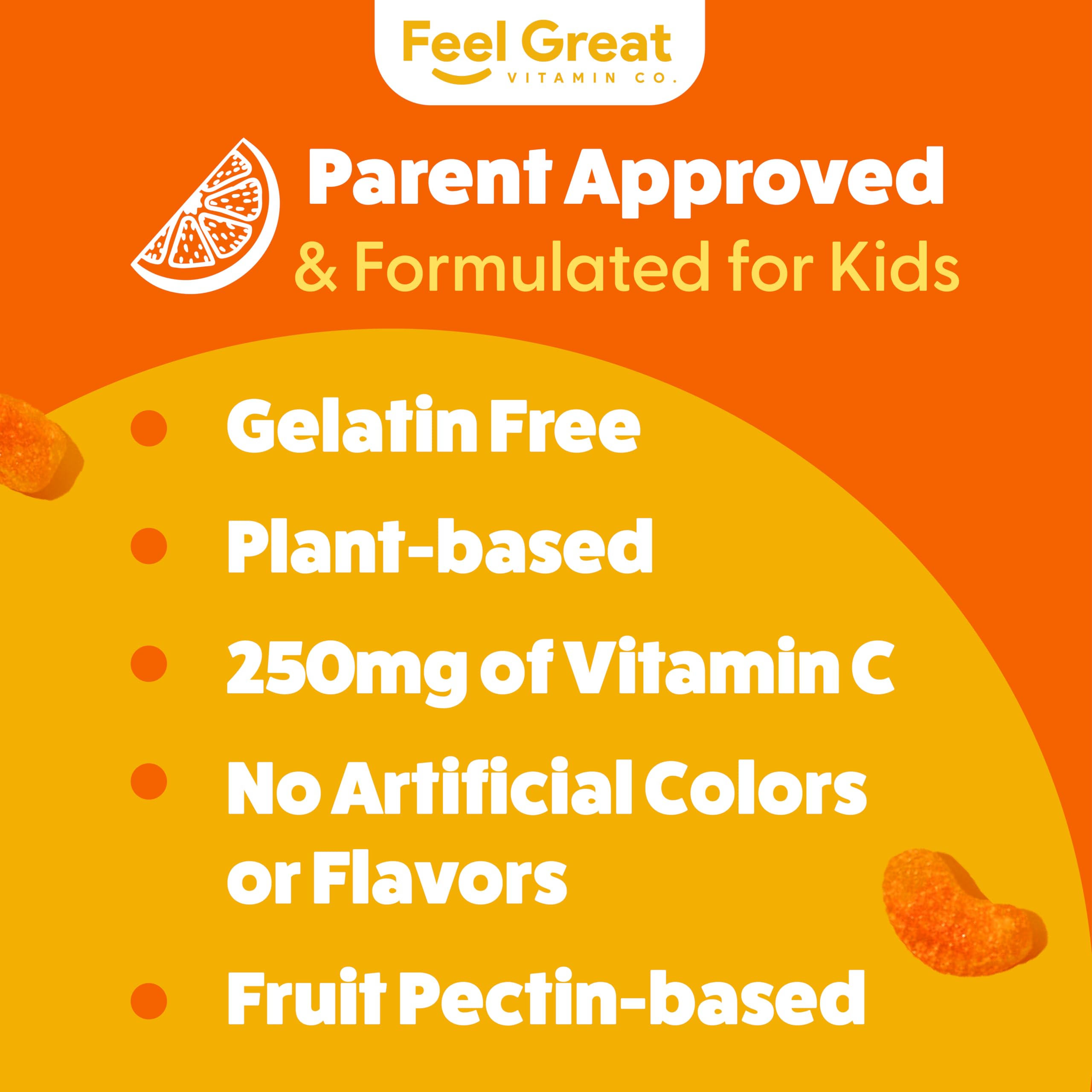 Feel Great Kids Vitamin C Gummies soft texture gentle on teeth.