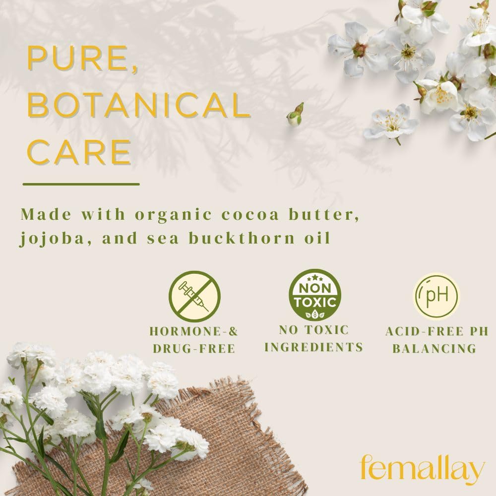 Femallay organic ingredients like cocoa butter and jojoba provide gentle hydration.