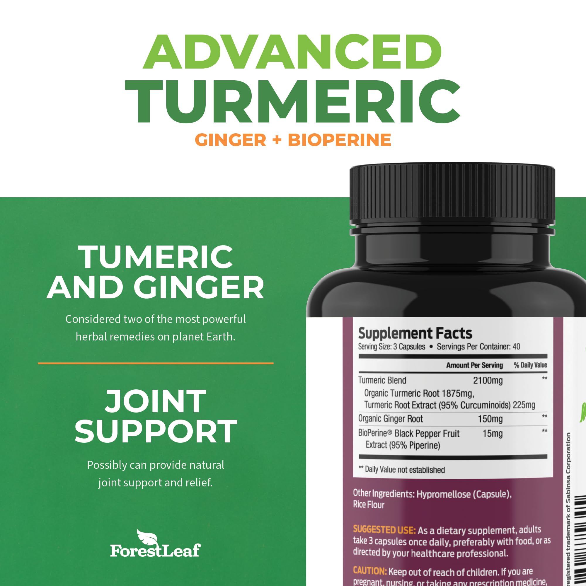 ForestLeaf BioPerine black pepper boosts absorption, improving curcumin uptake.