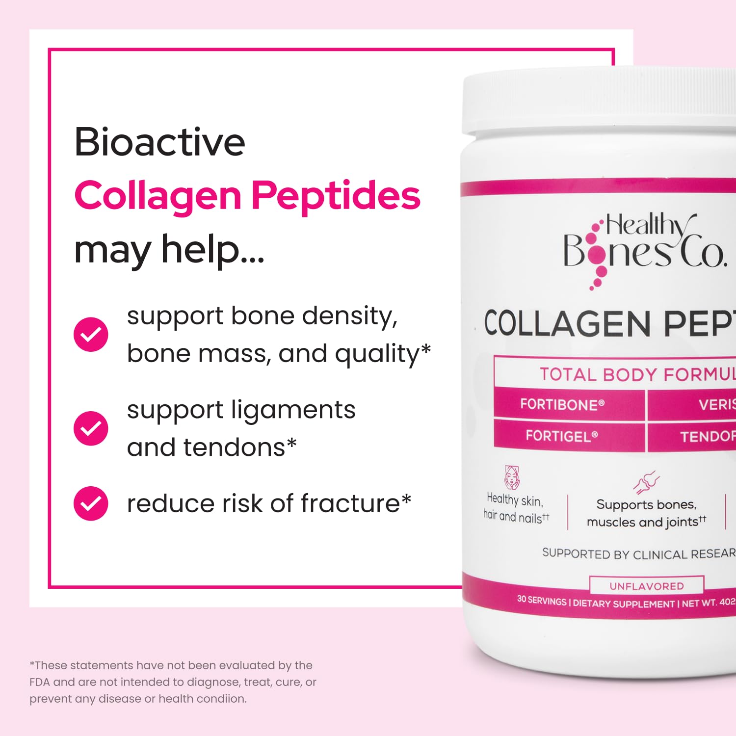 Fortibone with Verisol improves skin elasticity.