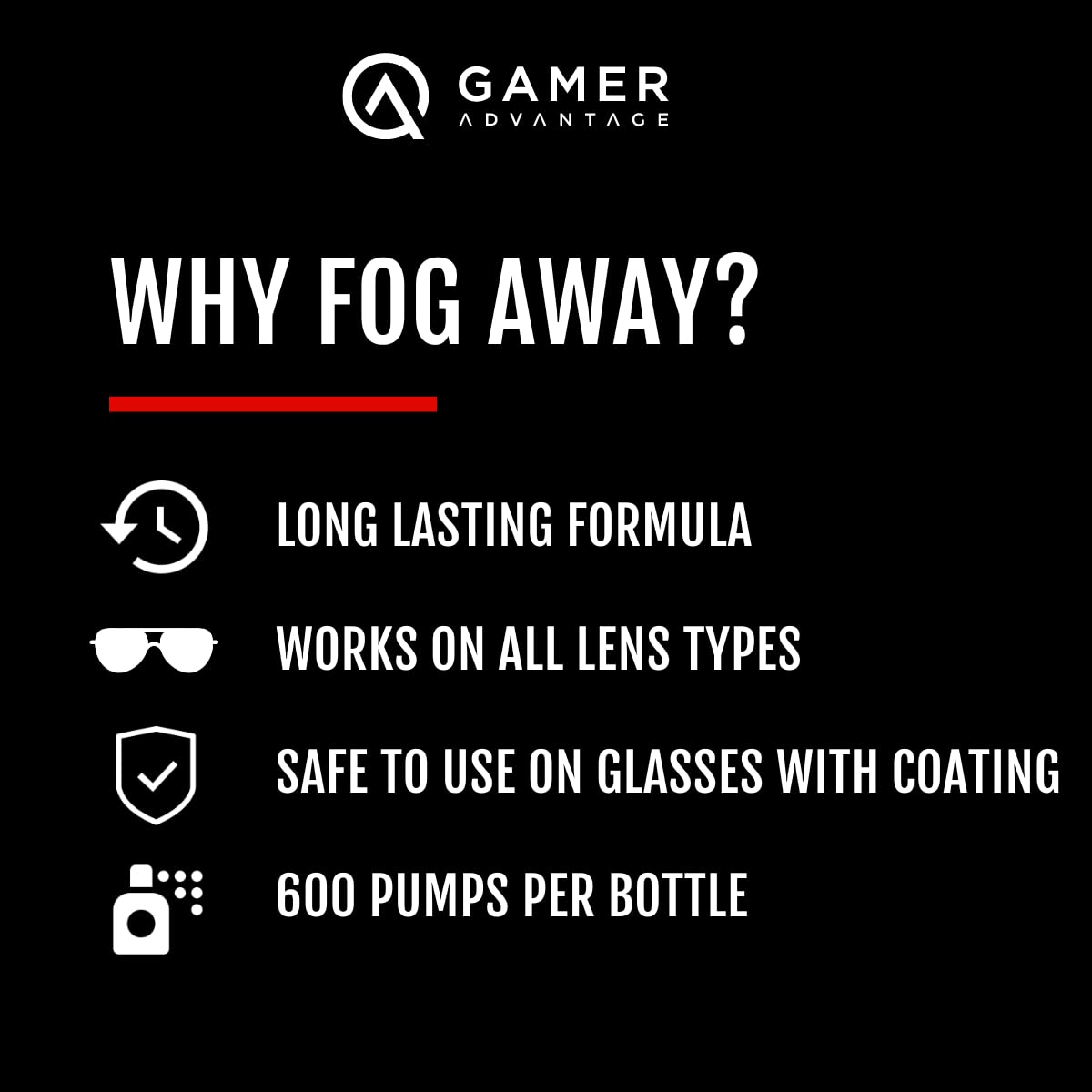Gamer Advantage FogAway spray action for instant fog protection during use