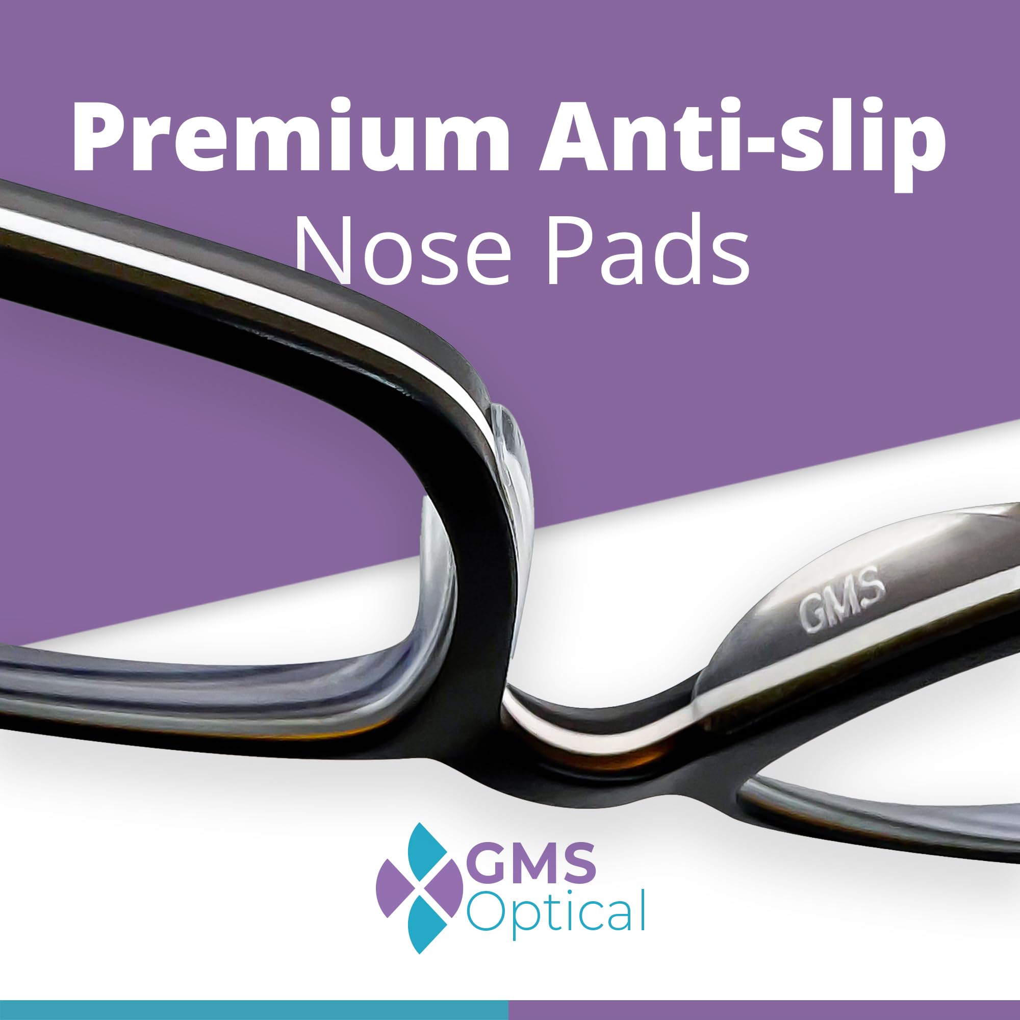 GMS Optical adhesive nose pads on glasses bridge for gentle, stable hold.