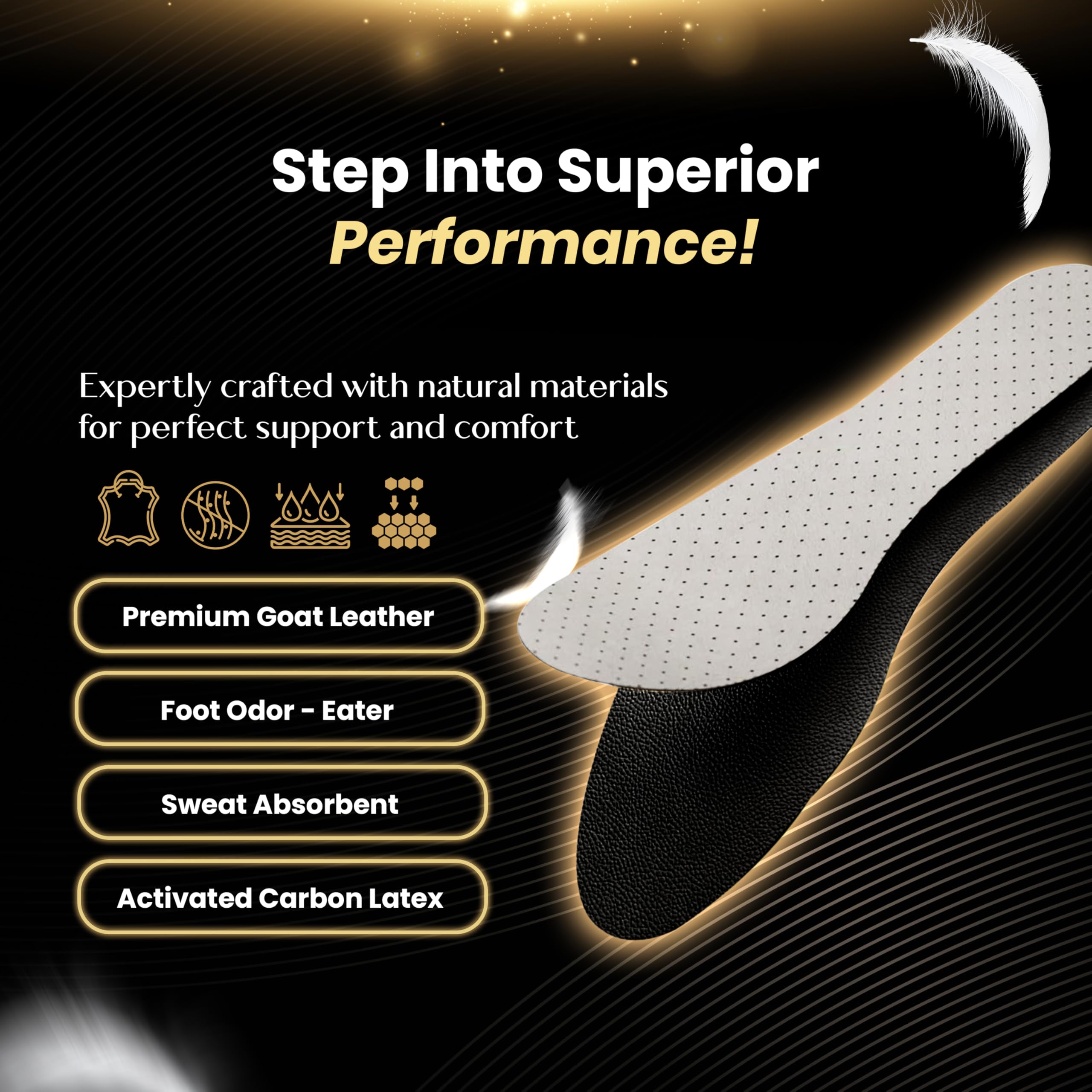 HANDARTE ultra-thin design preserves space in formal footwear while adding soft cushioning.