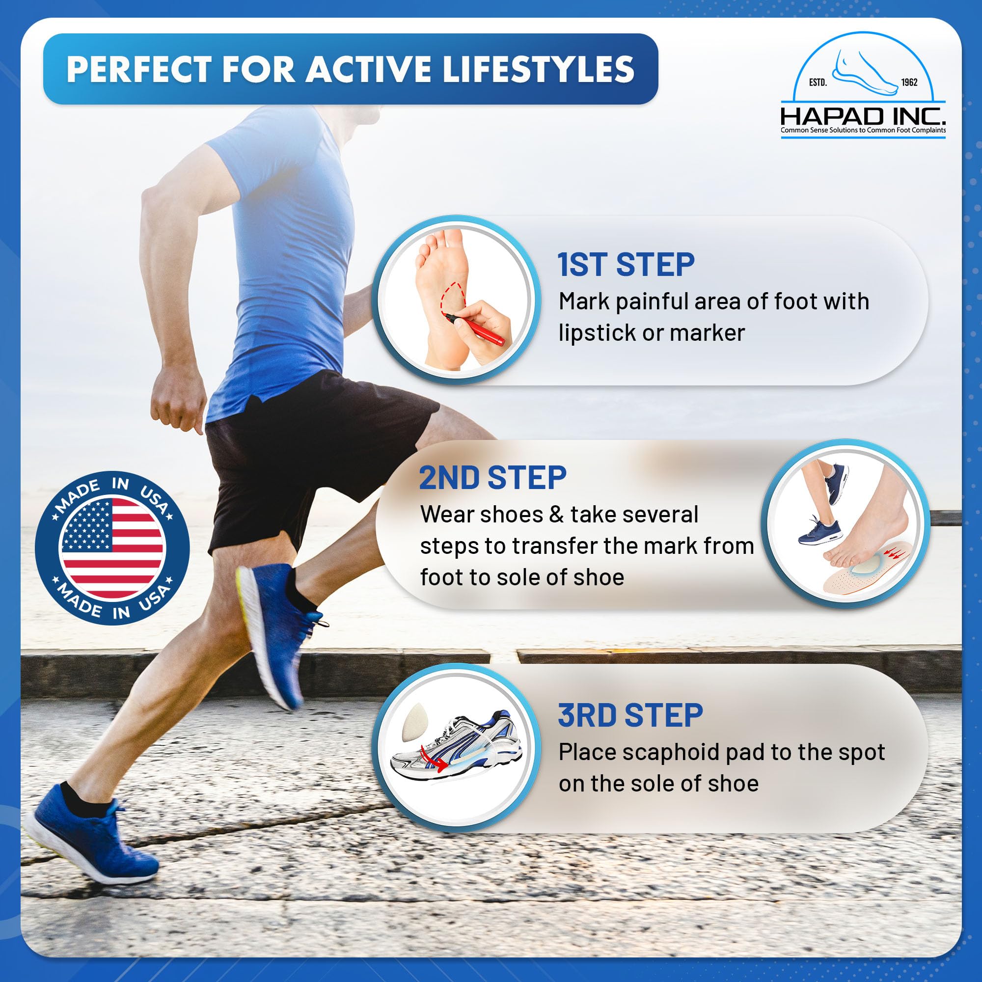 HAPAD versatile compatibility for athletic, casual, and dress footwear.