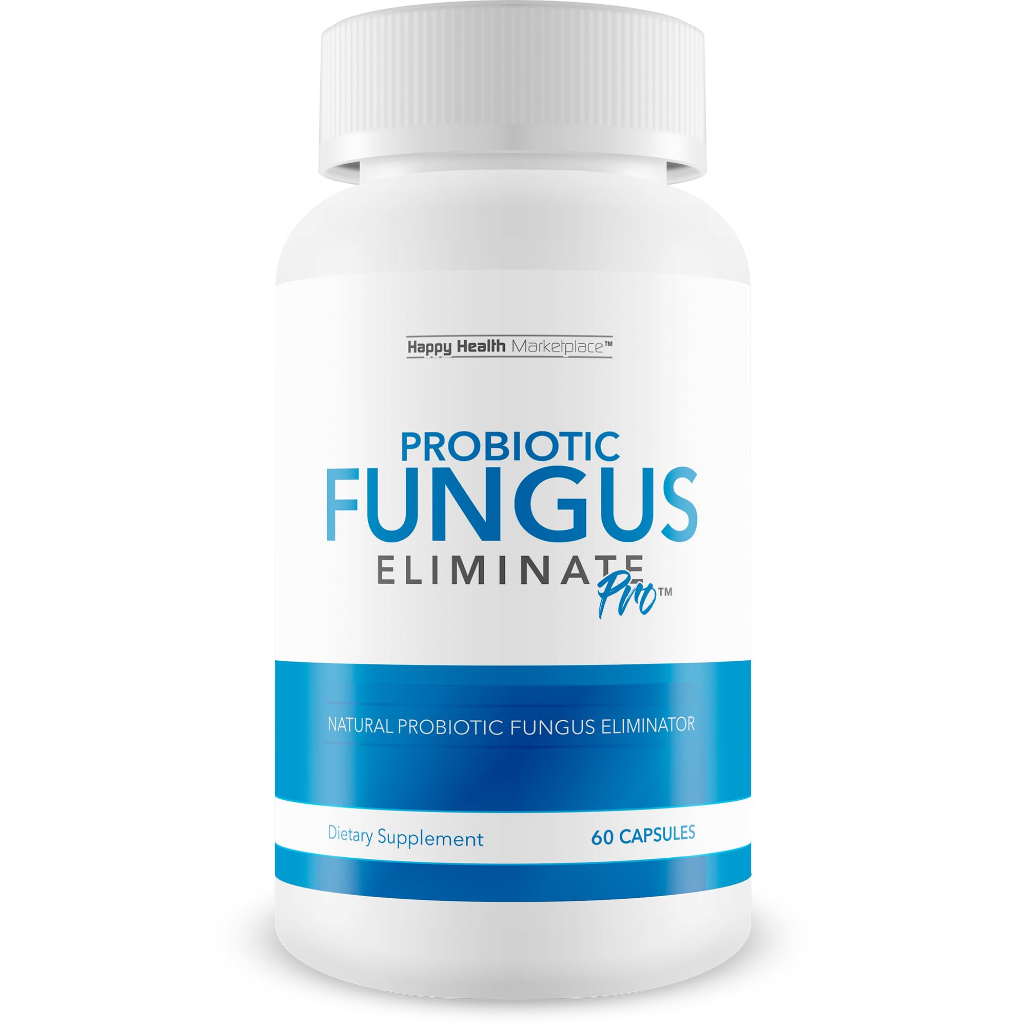 Happy Health Marketplace Probiotic Fungus Eliminate Pro bottle close-up highlighting nail health support