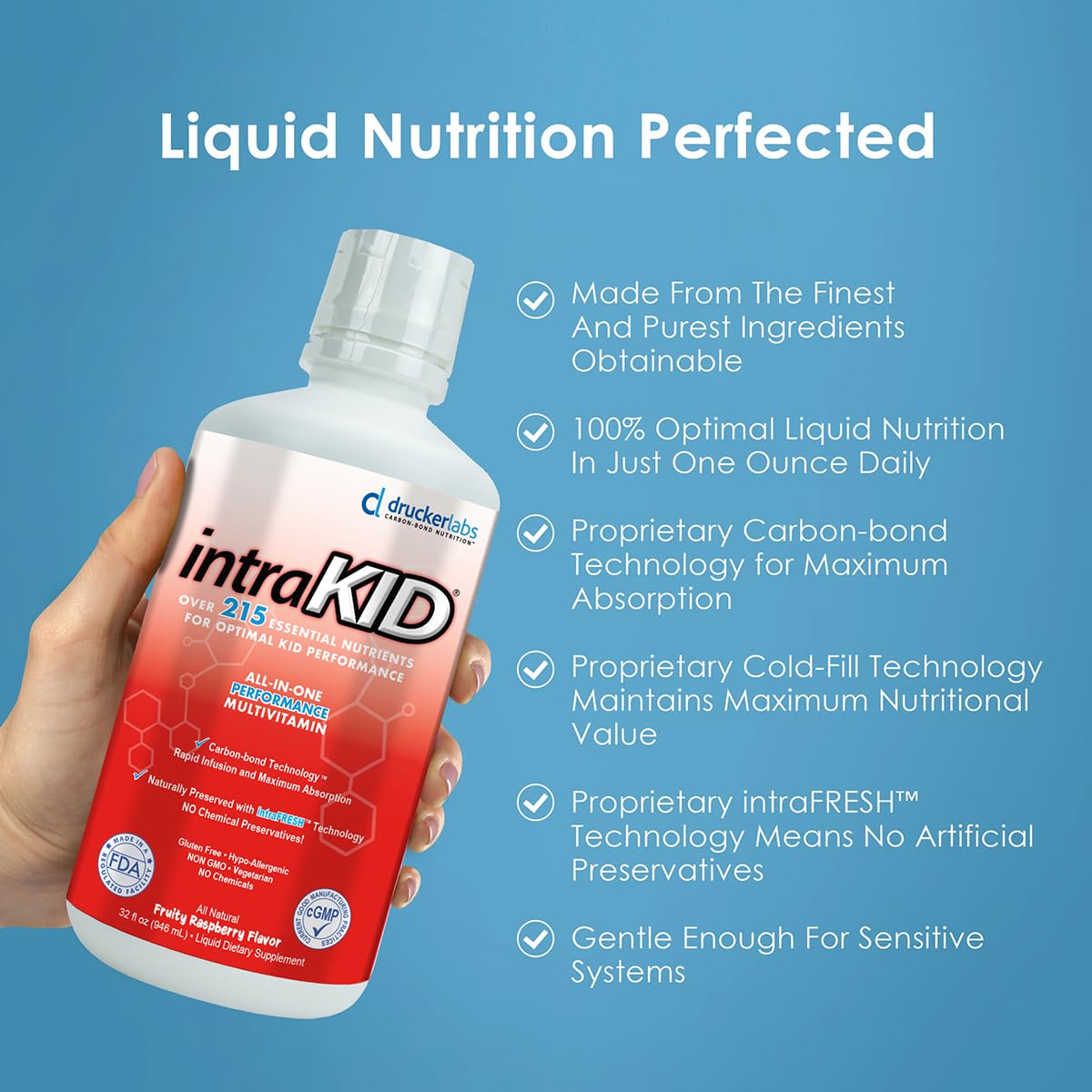 IntraKID cold-fill technique preserves nutrient integrity.