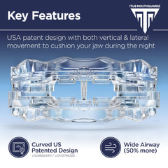 Itus SilentZPro 2.0 patented design supports natural jaw movement.