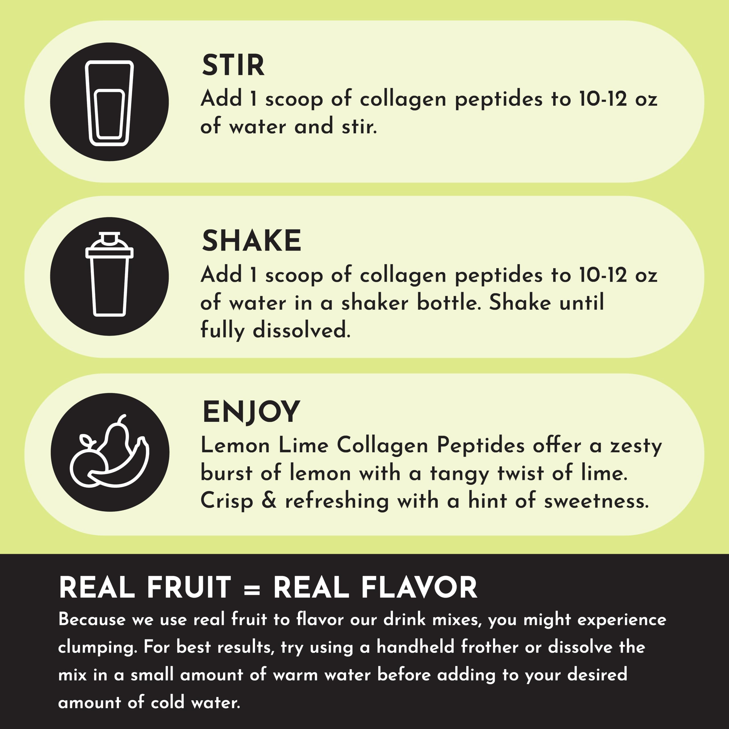 JUST INGREDIENTS Hydrolyzed collagen Types I & III; easier absorption for everyday wellness.