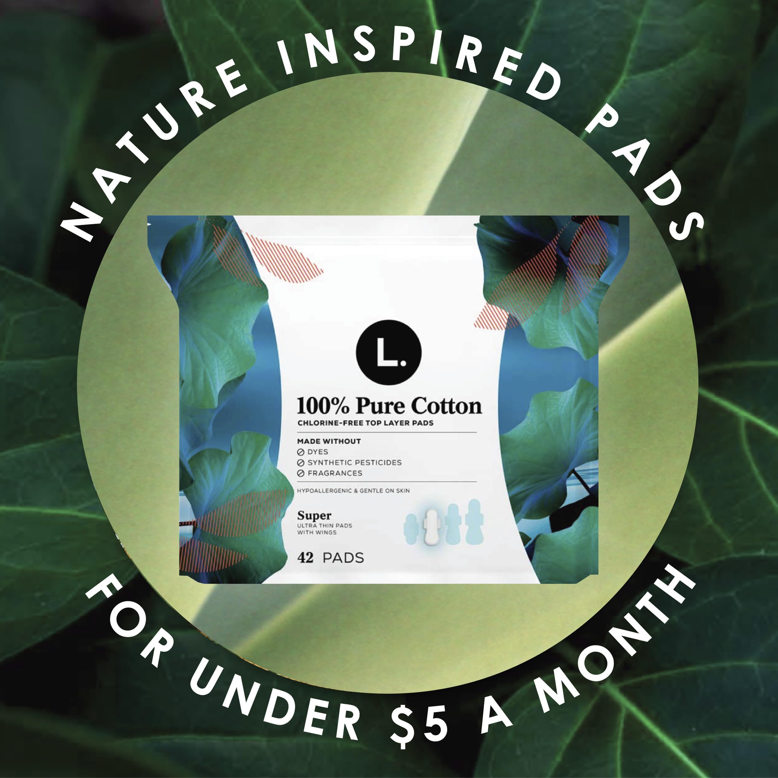 Soft-edged design of L. Ultra Thin Pads for comfort