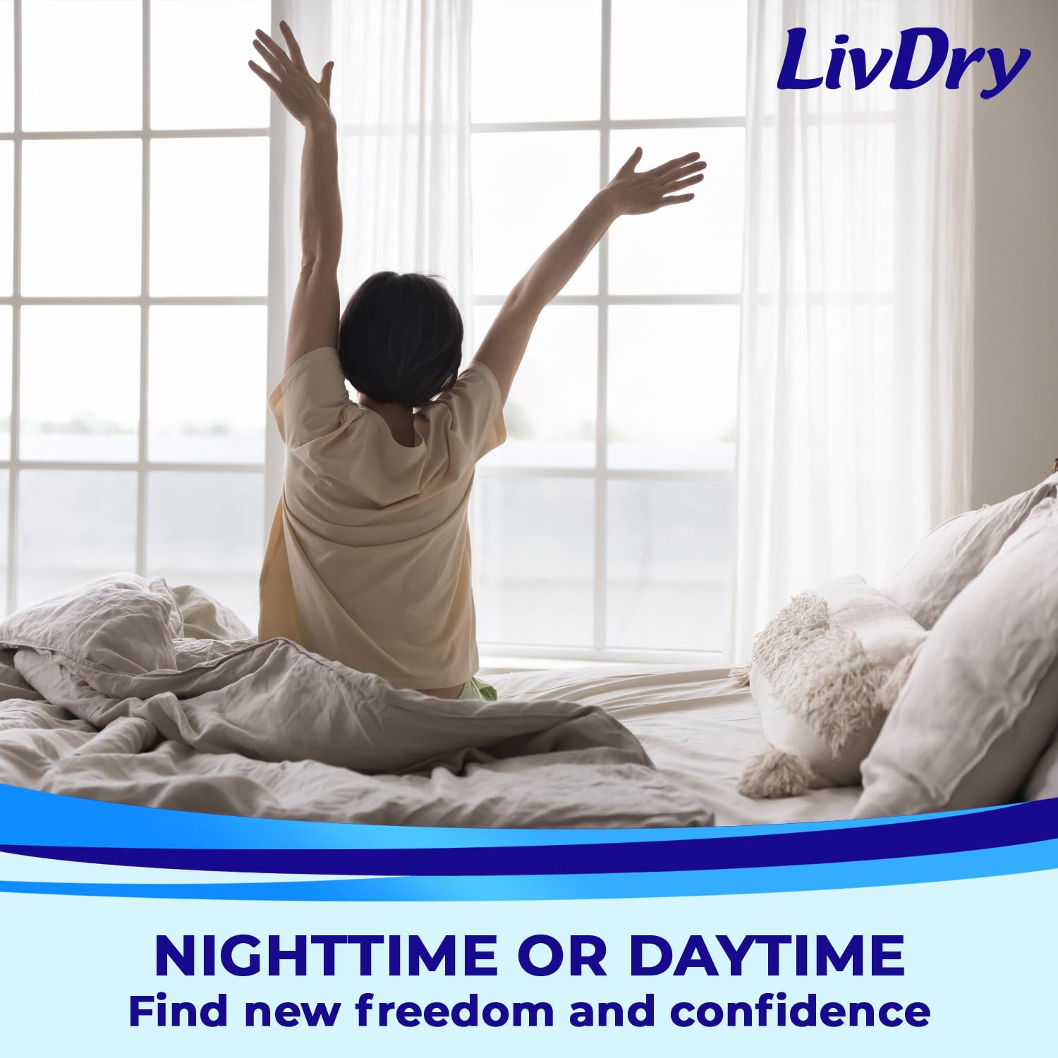 LivDry cloth-like surface feels soft on skin all night.