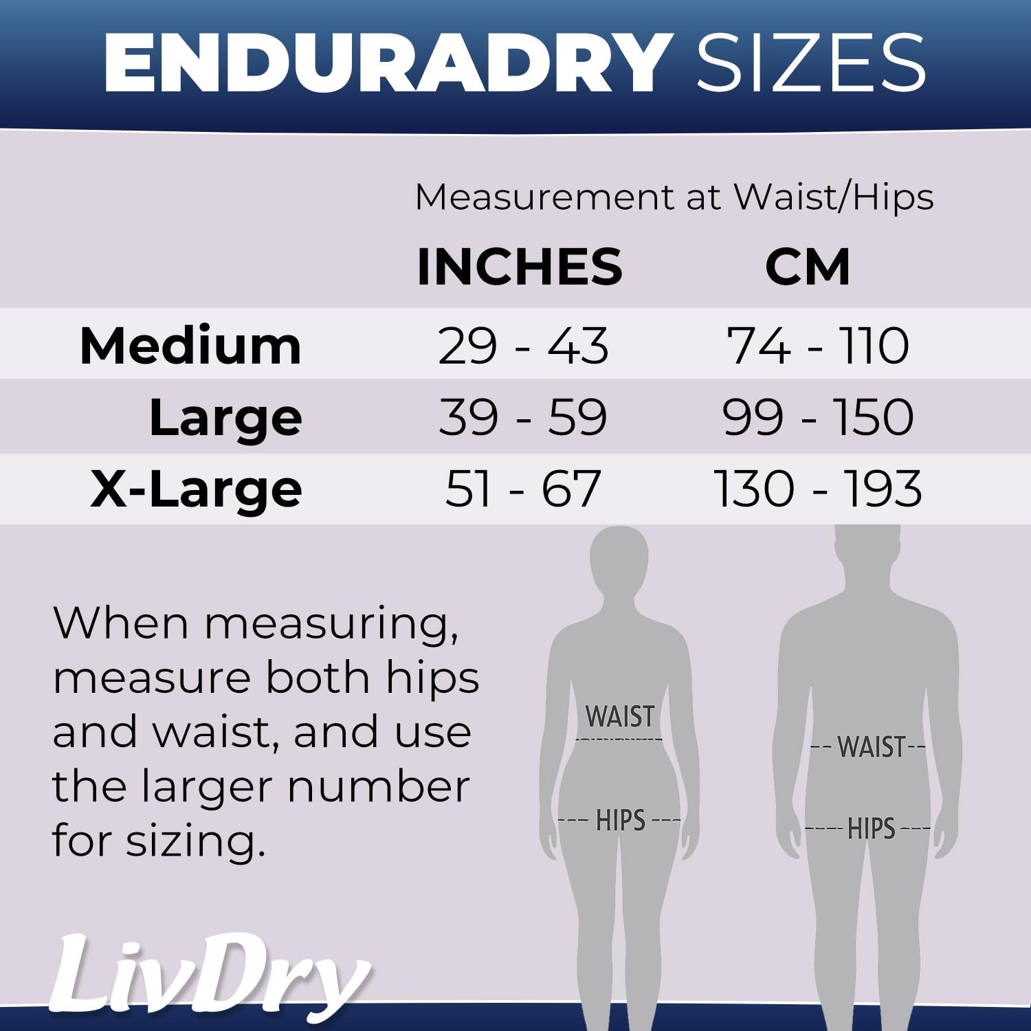 LivDry EnduraDry Max breathable material for extended comfort.