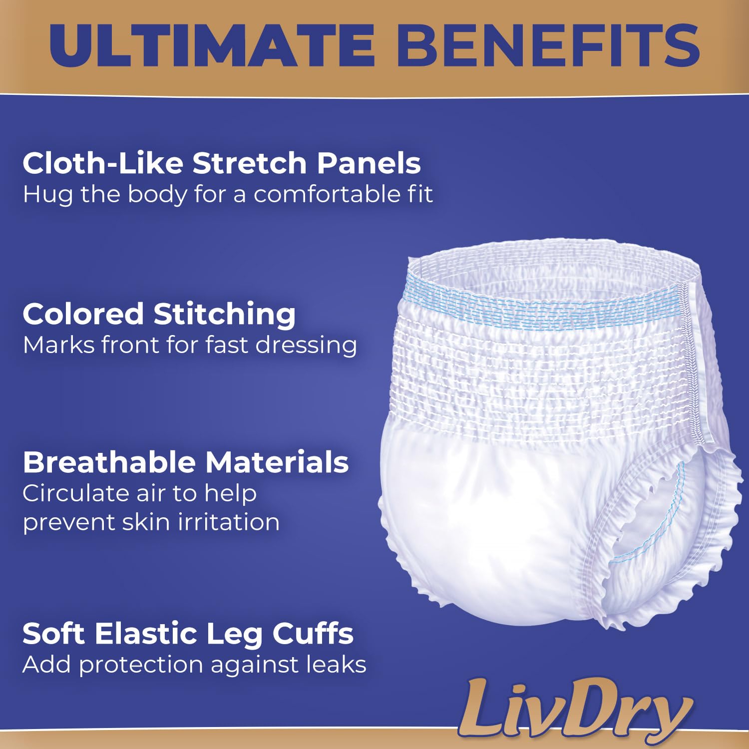 LivDry soft cloth-like material feels gentle on skin.