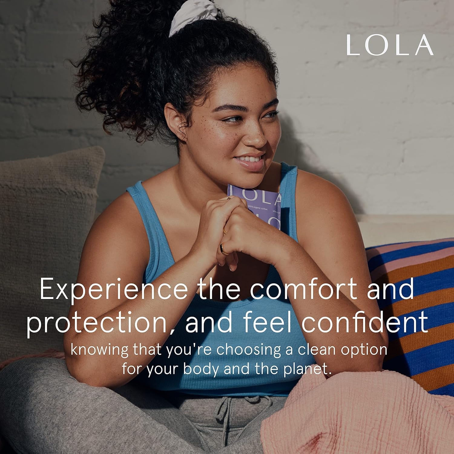 LOLA panty liners breathable fabric keeps you feeling fresh.