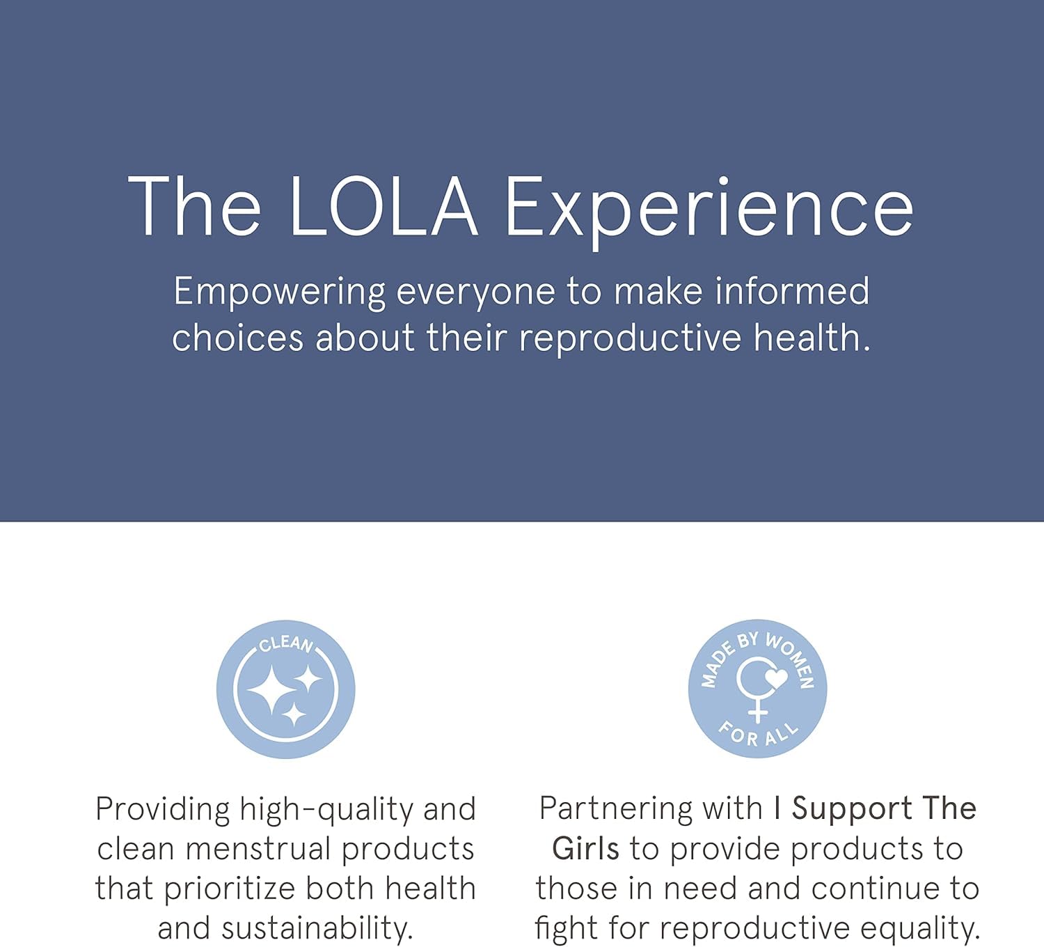 LOLA tampons use 100% organic cotton for natural protection.