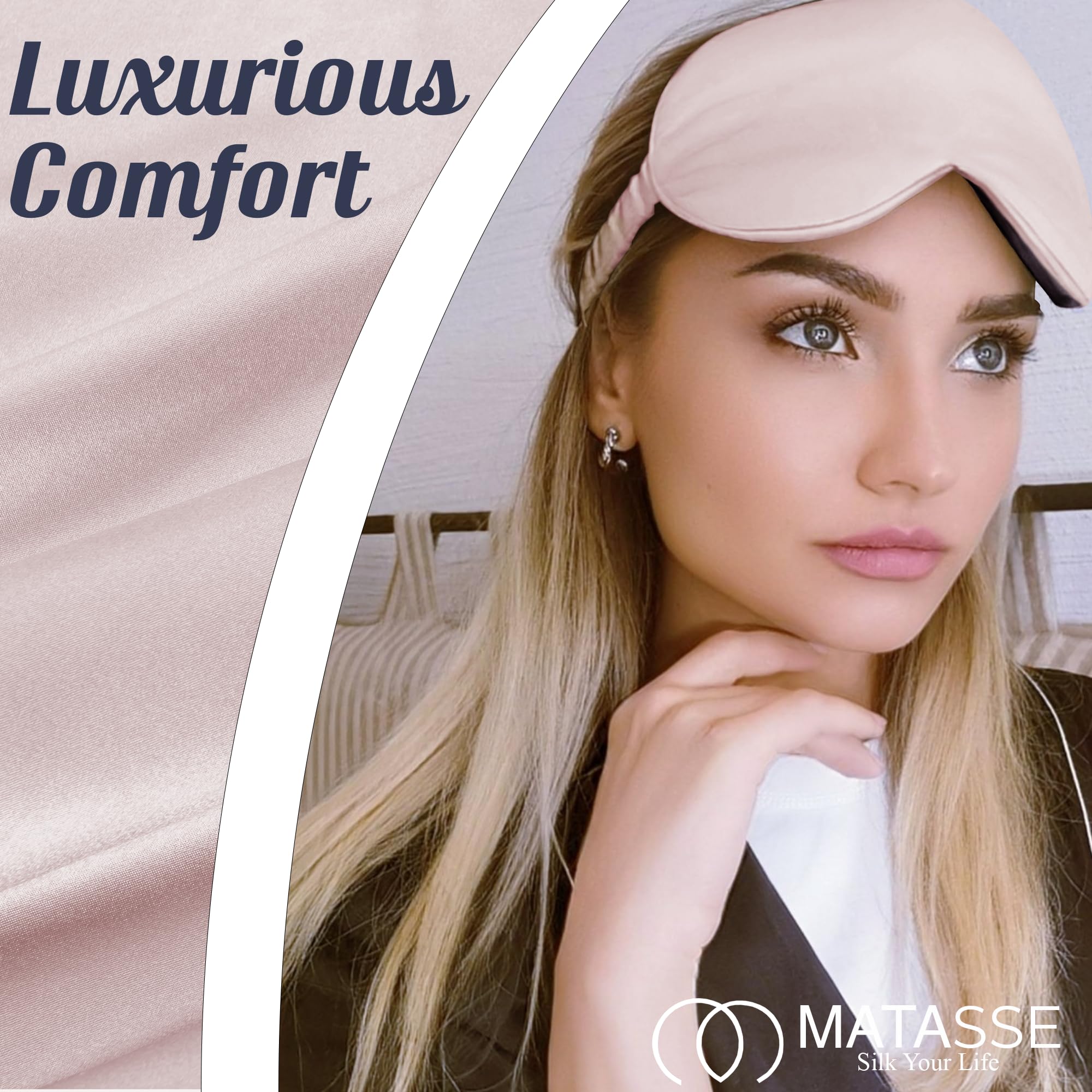 MATASSE Silk Your Life adjustable elastic band provides secure, comfortable fit.