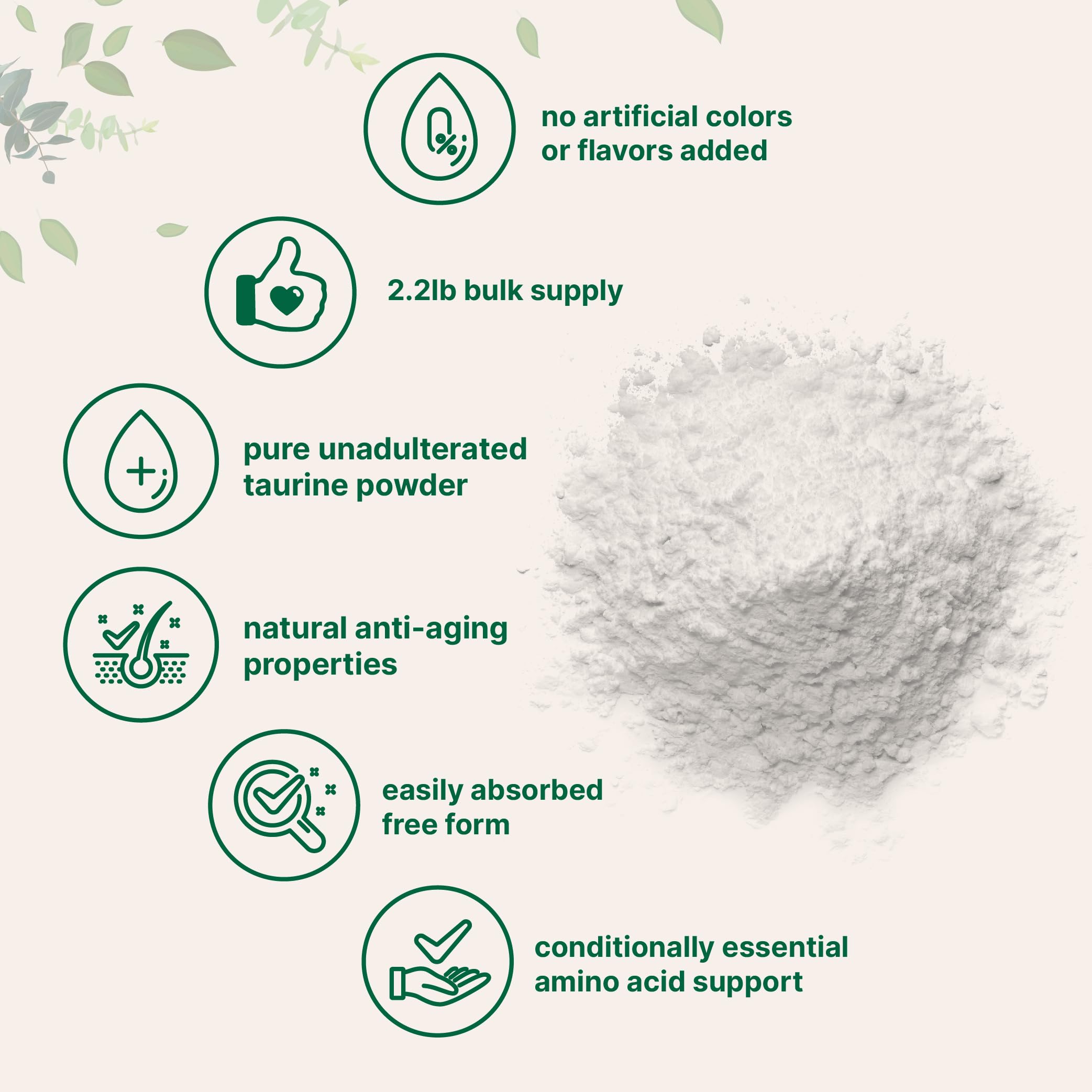 Unflavored Taurine Powder blends easily into beverages with no noticeable taste.