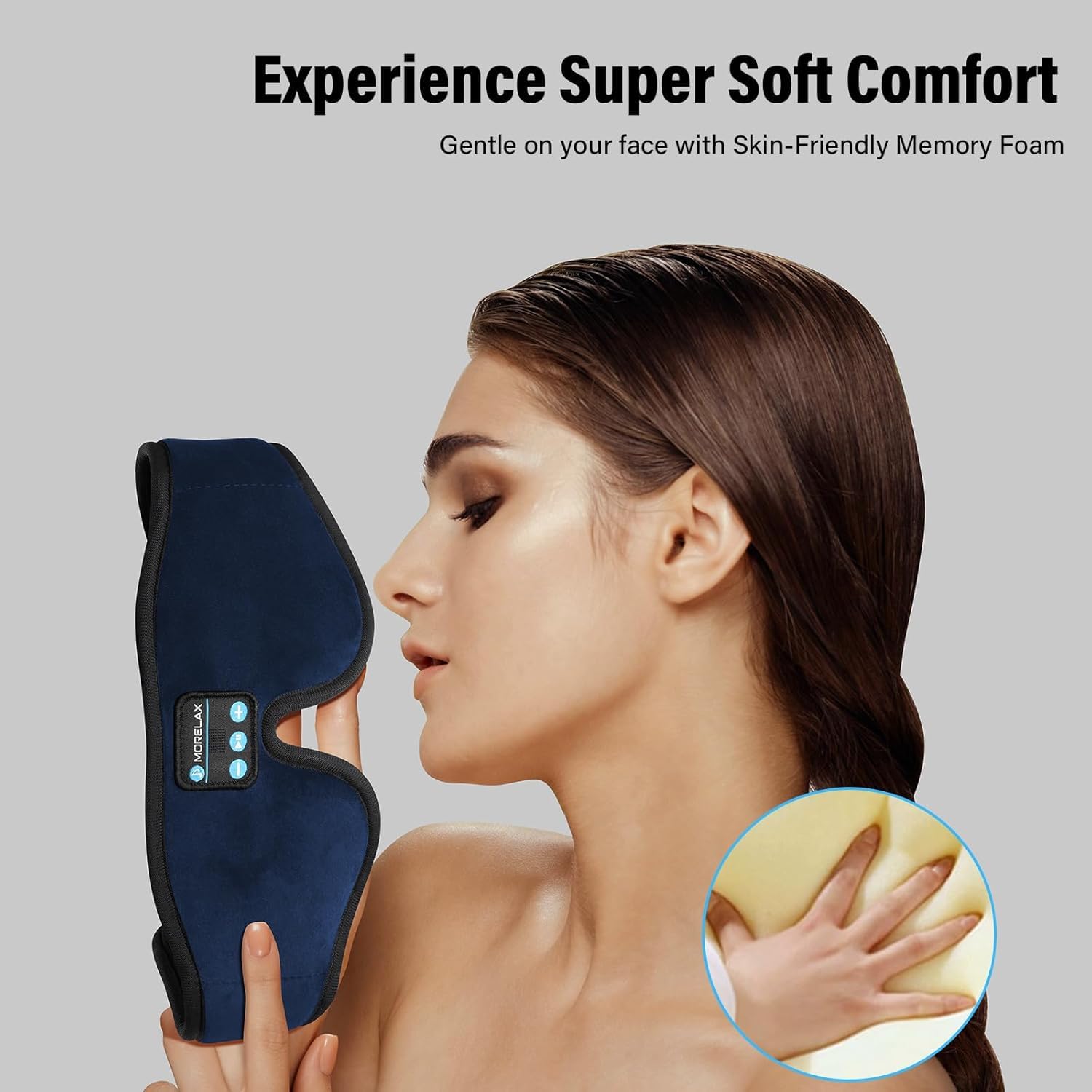 Morelax memory foam and soft fabric for gentle, breathable wear.