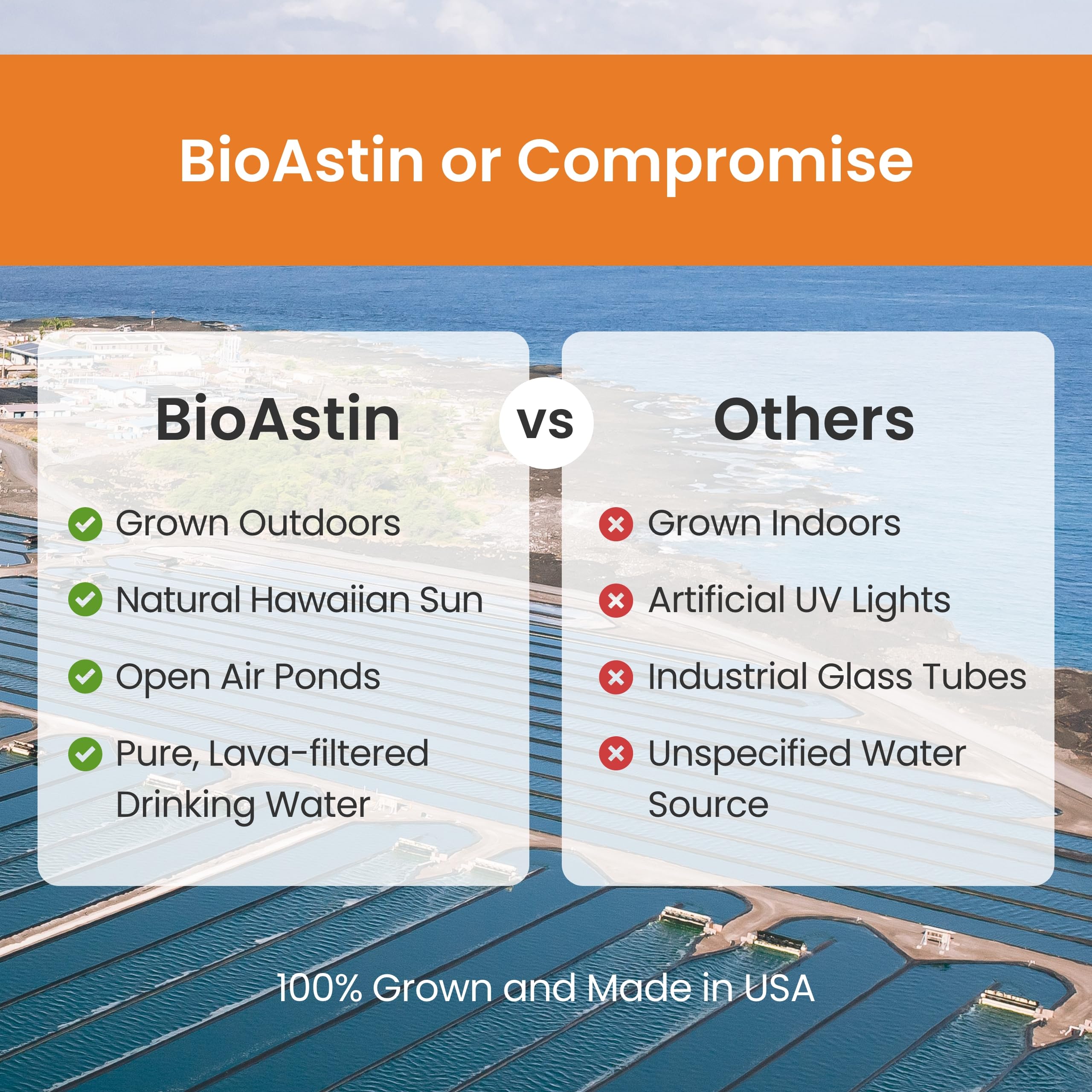 BioAstin sourced from Hawaiian ponds and sunlit conditions for natural antioxidant potential