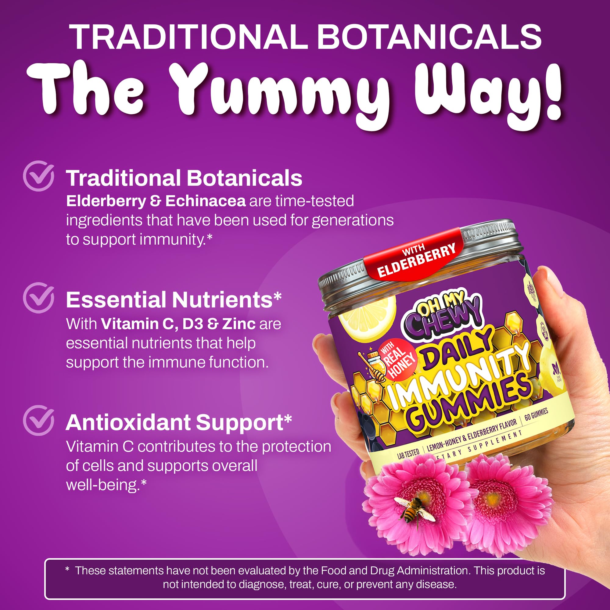 OH MY CHEWY includes vitamin C and zinc for everyday vitality.