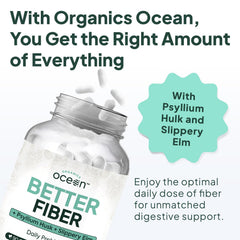 Organics Ocean Better Fiber psyllium husk detail on label for comfortable bowel movements.