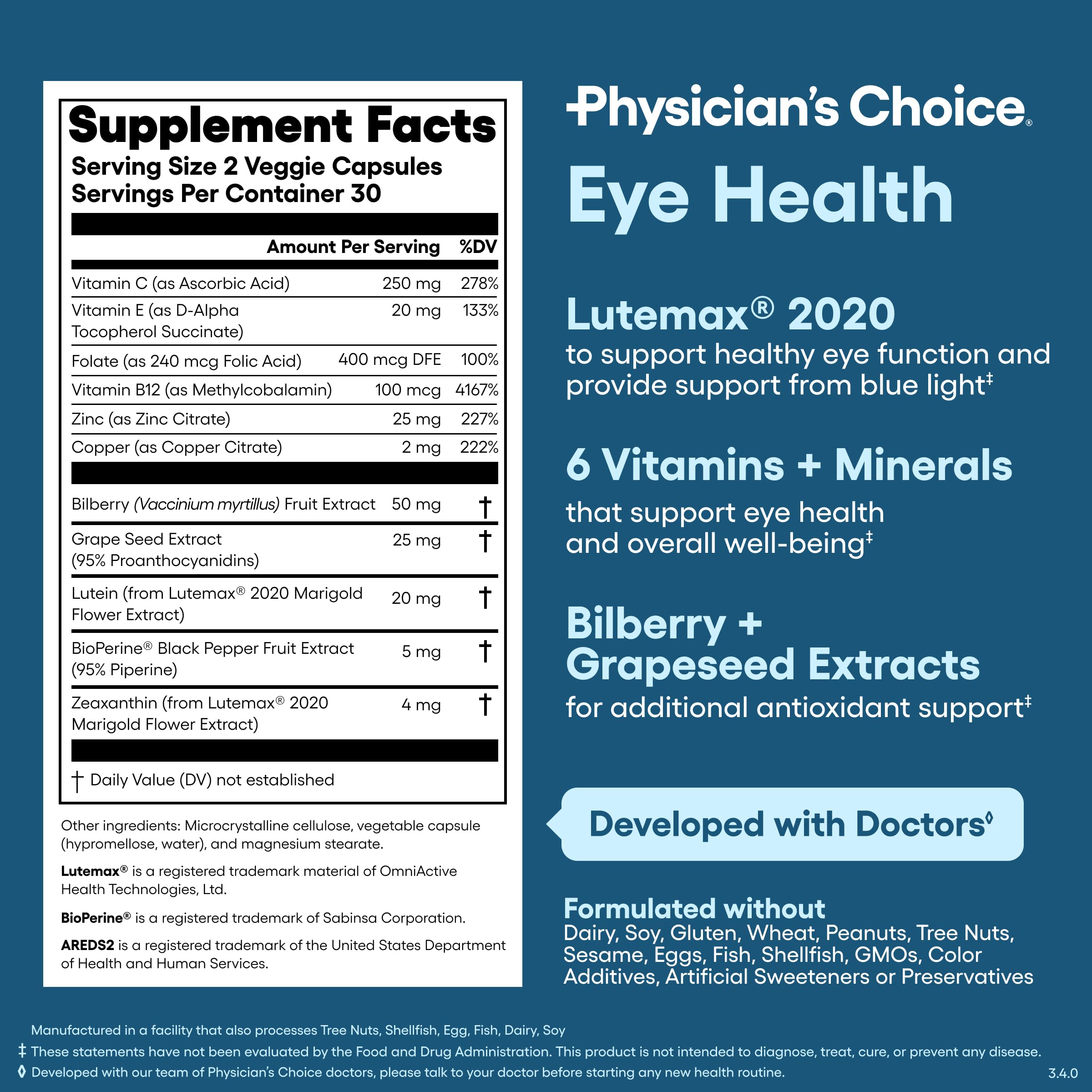 Physician's Choice Eye Health two-veggie-caps daily as suggested.