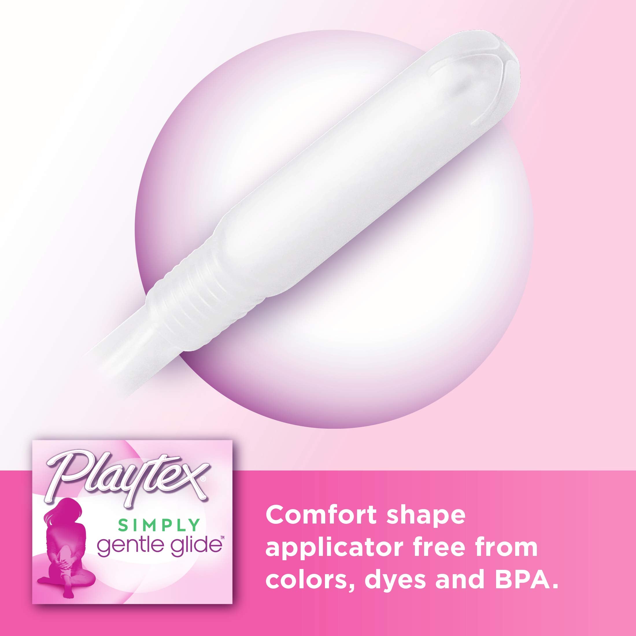 Playtex Simply Gentle Glide comfort shape applicator provides gentle insertion.