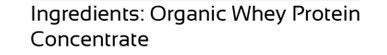 Label indicates cold processing and organic certification for Raw Organic Whey.