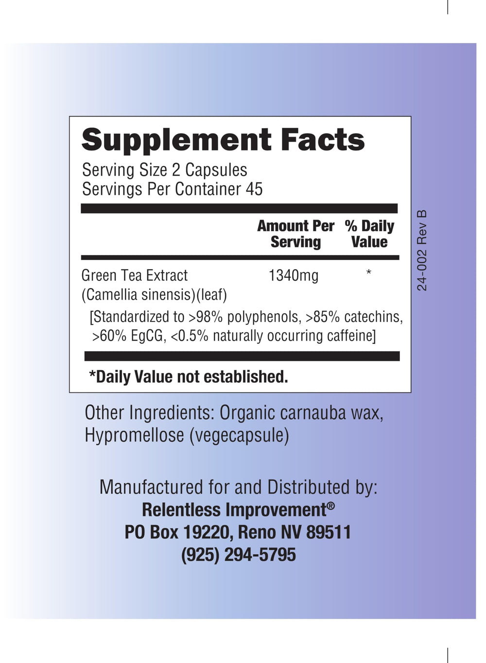 Relentless Improvement EGCG 670mg per capsule for maximum potency per dose.