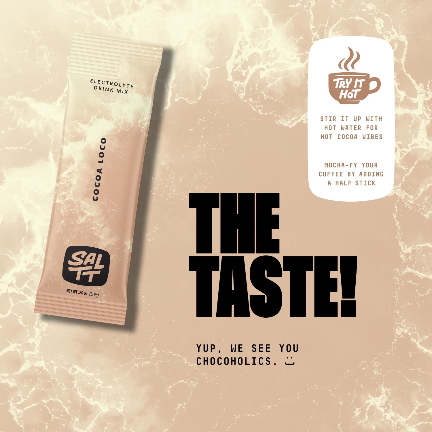 SALTT Cocoa Loco glass with mixed powder showing smooth hydration color.