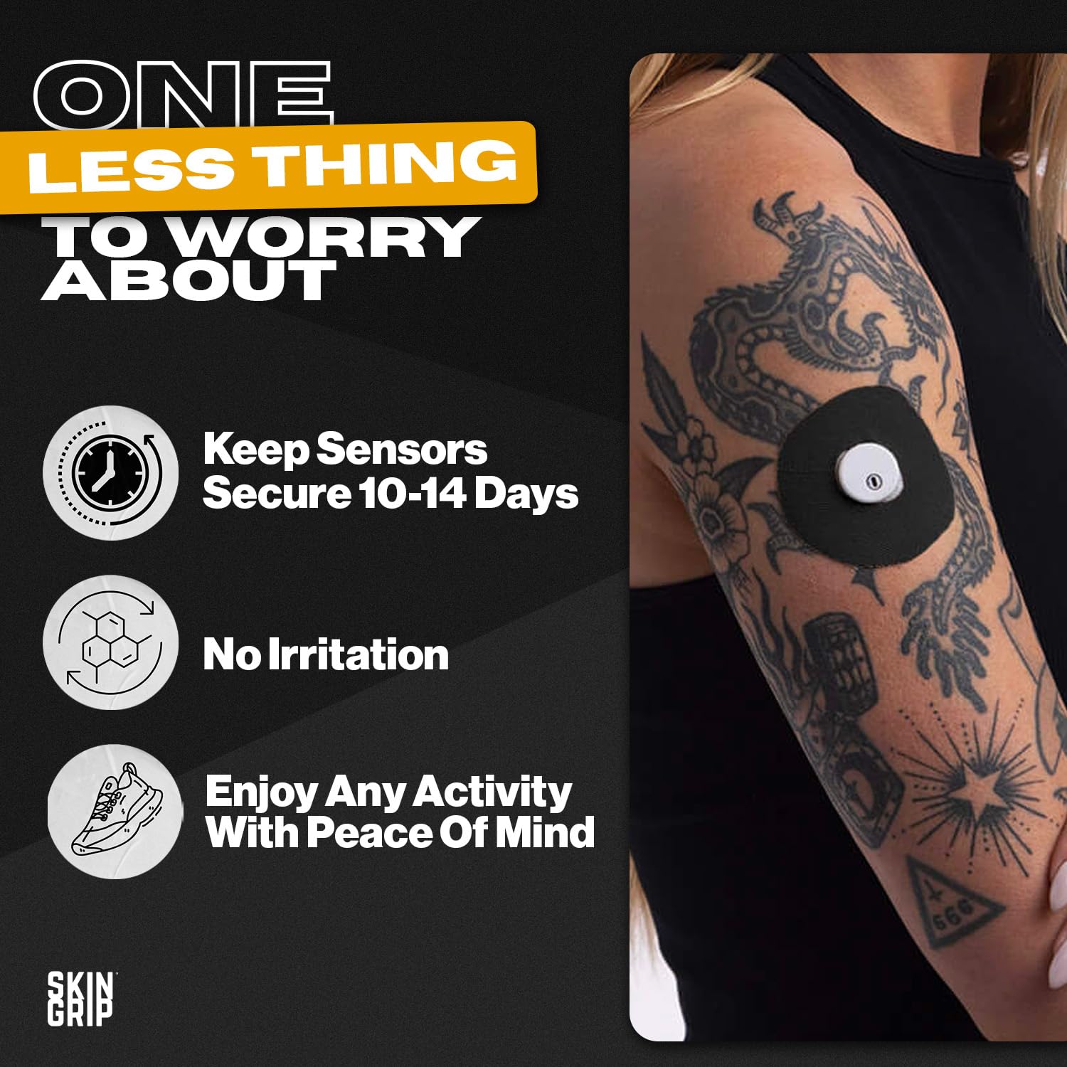 Skin Grip four-way-stretch patch offers easy application and flexible fit for secure wear.