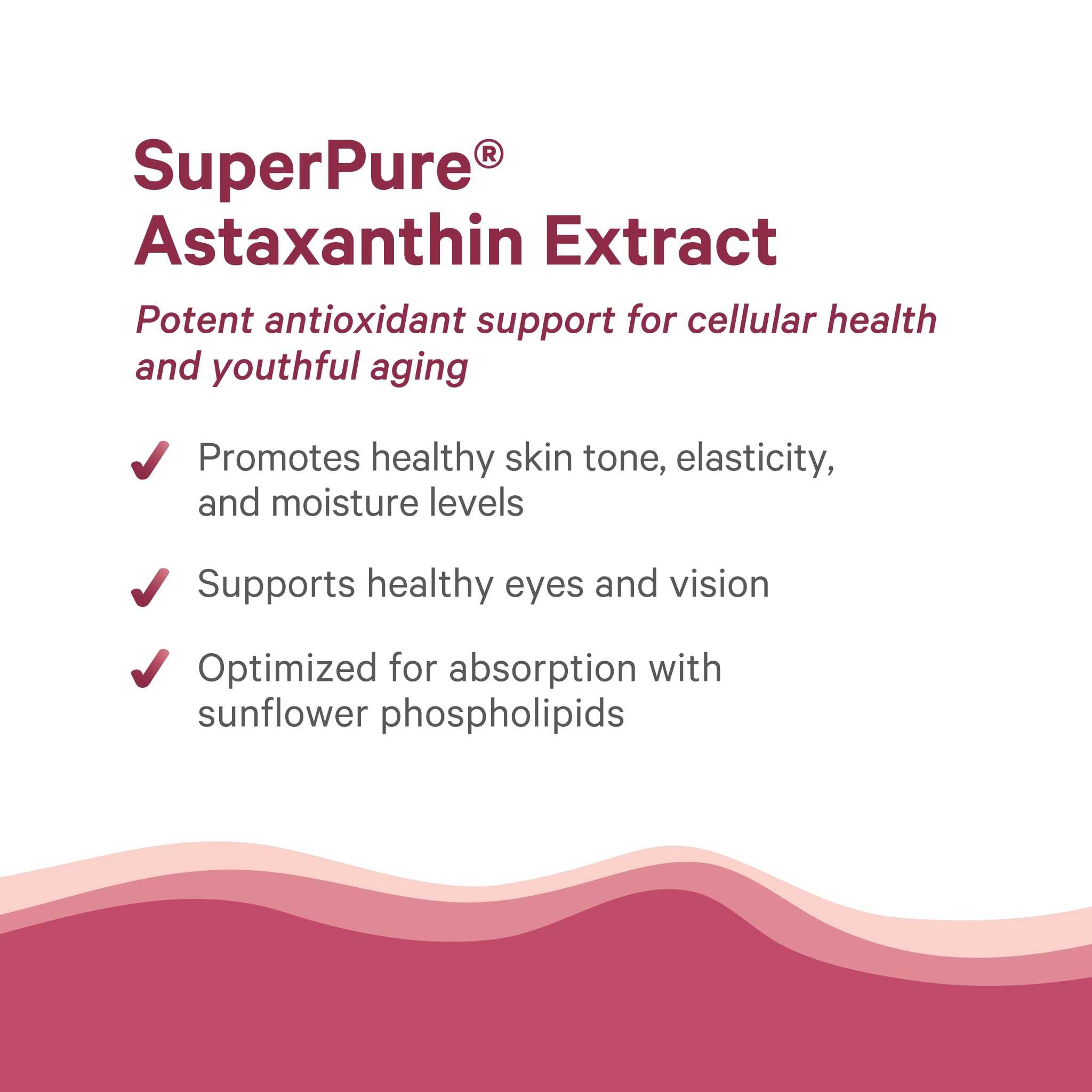 Sunflower lecithin enhances absorption in PURE SYNERGY Astaxanthin formulation.