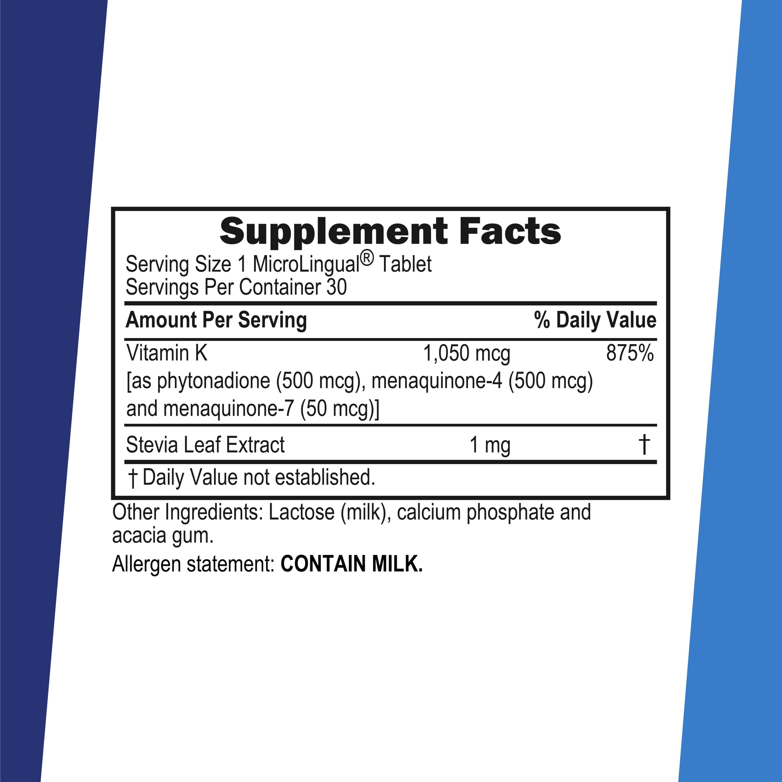 Vitamin K1 and K2 forms in Triple K support calcium direction toward bones.