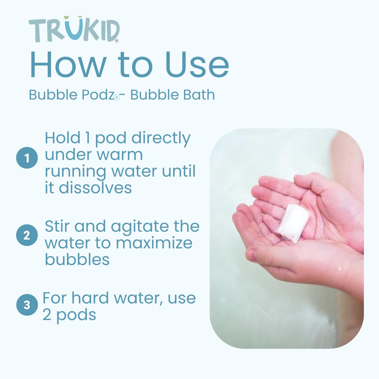 TruKid Bubble Podz foam-lather blankets the tub with playful bubbles.