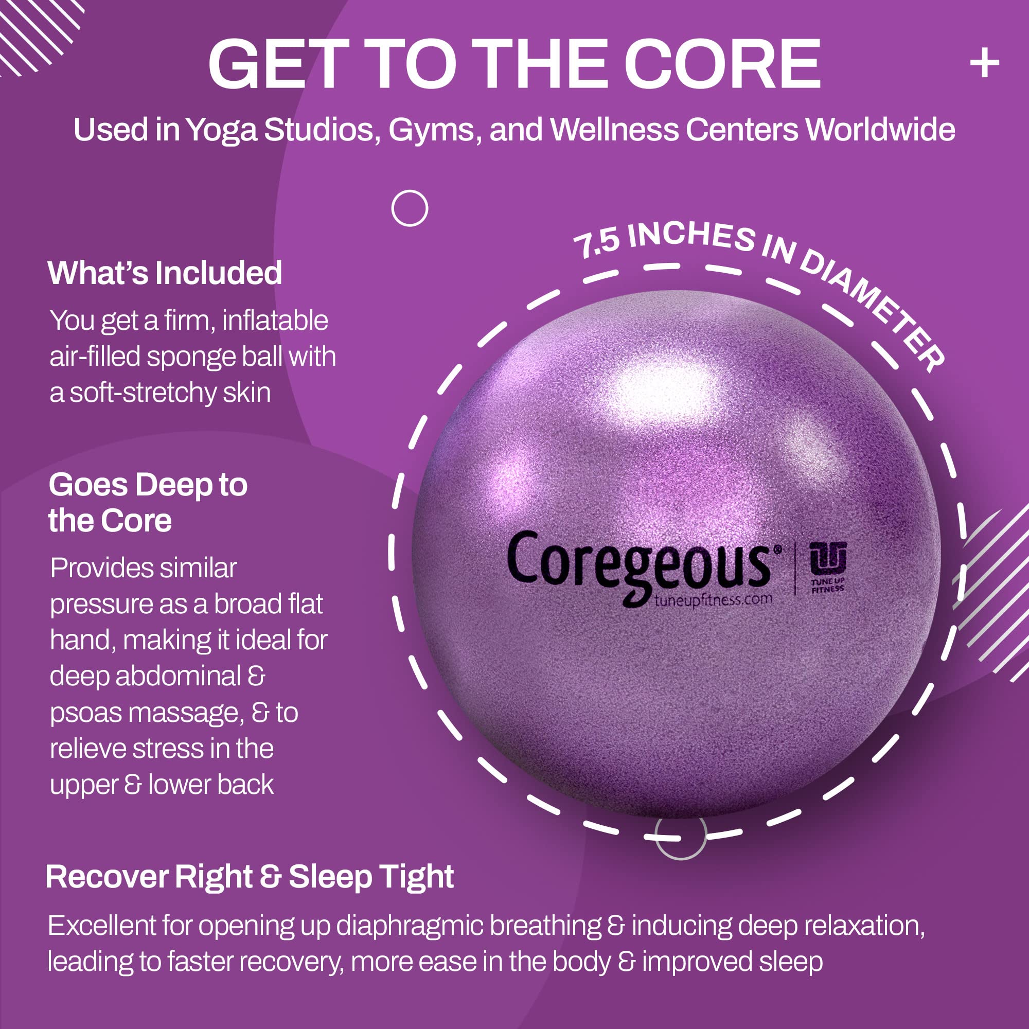 Tune Up Fitness Coregeous Ball for core activation and psoas release.