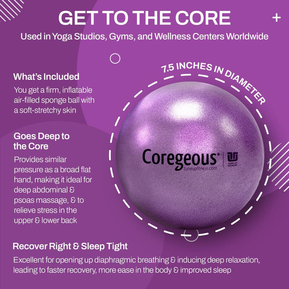 Tune Up Fitness Coregeous Ball for core activation and psoas release.