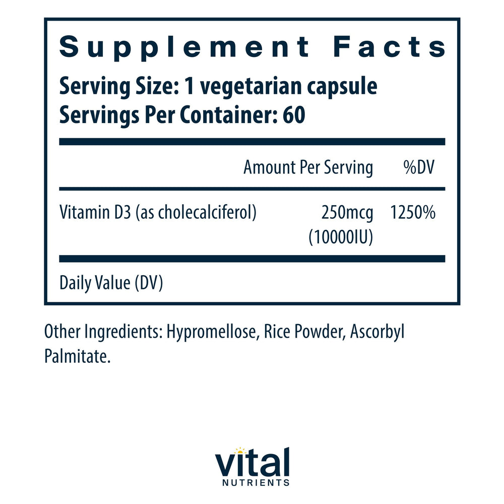 Vital Nutrients Vitamin D 10000 IU label close-up with dosage details.